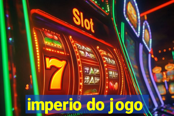 imperio do jogo